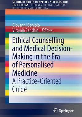 【预订】Ethical Counselling and Medical Decision-Making in the Era of Personalised Medicine