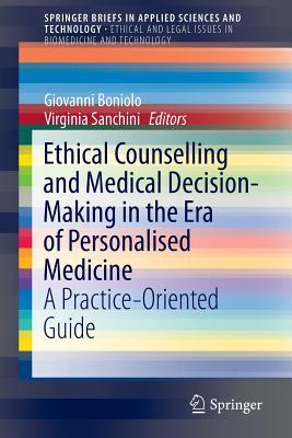 【预订】Ethical Counselling and Medical Decision-Making in the Era of Personalised Medicine