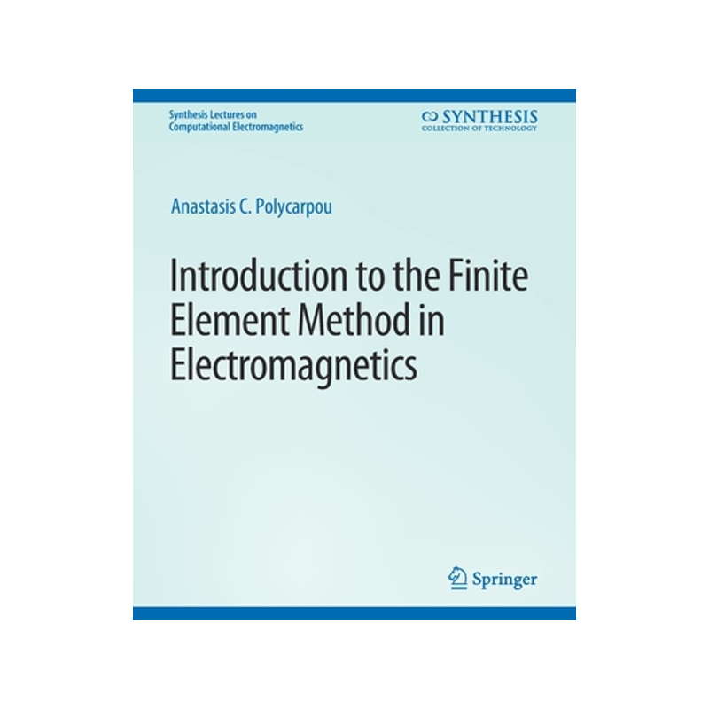 预订 Introduction to the Finite Element Method in Electromagnetics