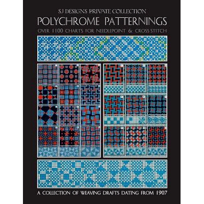 预订 Polychrome Patternings: Over 1100 Charts for Needlepoint & Cross Stitch: 9781790825981