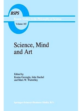 预订 Science, Mind and Art: Essays on science and the humanistic understanding in art, epistemology, religion and ethics
