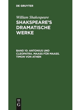 预订 Antonius und Cleopatra. Maaß für Maaß. Timon von Athen: 9783112404676