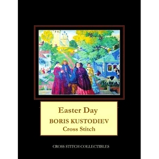 Boris Kustodiev Cross 预订 Pattern Day Stitch 9781727806236 Easter