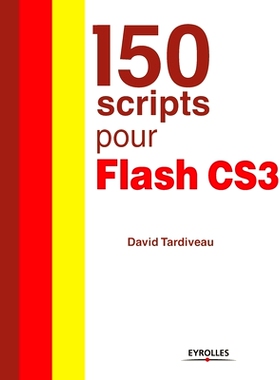 预订 150 scripts pour Flash CS3: 9782212121124