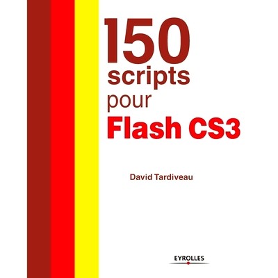预订 150 scripts pour Flash CS3: 9782212121124