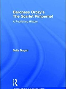 【预售】Baroness Orczy’s The Scarlet Pimpernel
