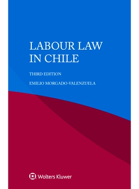 预订 Labour Law in Chile, Third edition 智利劳动法（第3版）: 9789403521145