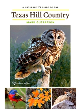 预订 A Naturalist’s Guide to the Texas Hill Country: Volume 50: 9781648433313
