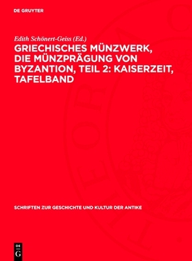 预订 Griechisches Münzwerk, Die Münzprägung von Byzantion, Teil 2: Kaiserzeit, Tafelband: 9783112716144