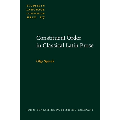 预订 Constituent Order in Classical Latin Prose: 9789027205841