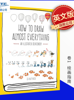 现货 英文原版 如何画所有的东西 绘画指南 手绘 How to Draw Almost Everything: An Illustrated Sourcebook