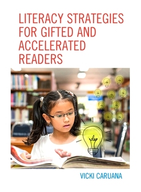 预订 Literacy Strategies for Gifted and Accelerated Readers: A Guide for Elementary and Secondary School Educators 面向