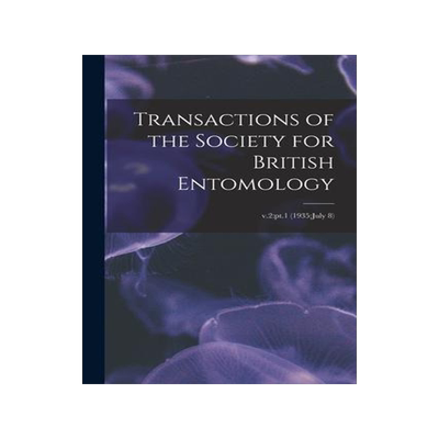[预订]Transactions of the Society for British Entomology; v.2: pt.1 (1935: July 8) 9781015029552