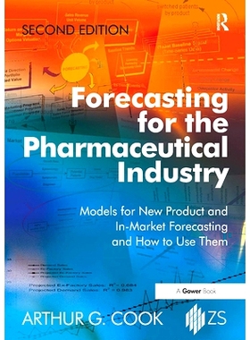 预订 Forecasting for the Pharmaceutical Industry: Models for New Product and In-Market Forecasting and How to Use Them