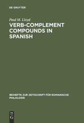 【预订】Verb-complement compounds in Spanish 9783111208305