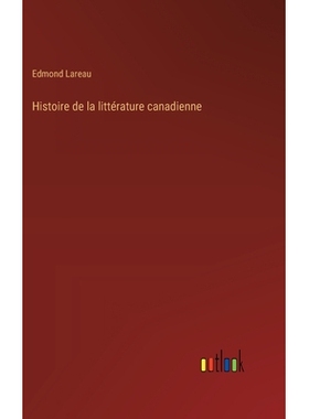 预订 Histoire de la littérature canadienne: 9783385044890