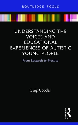 【预订】Understanding the Voices and Educational Experiences of Autistic Young People