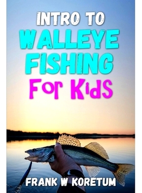 预订 Intro to Walleye Fishing for Kids: 9798353387916