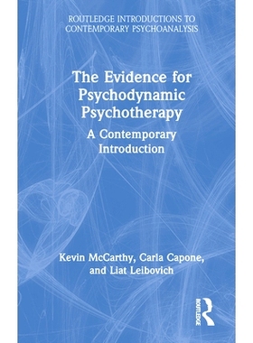 预订 The Evidence for Psychodynamic Psychotherapy: A Contemporary Introduction 心理动力学心理治疗的证据：现代导论: 97810