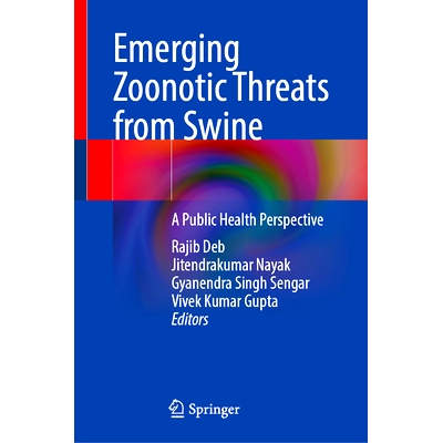 预订 Emerging Zoonotic Threats from Swine: A Public Health Perspective 新发猪源人畜共患病威胁：来自猪的威胁 —— 公共卫