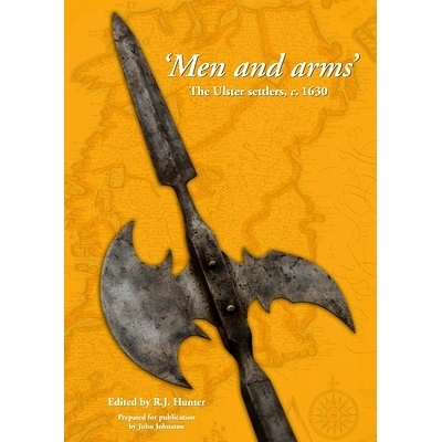 预订 Men and Arms: The Ulster Settlers, c. 1630: 9781908448941