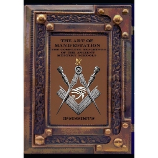 预订 The Art of Manifestation: The Complete Teachings of The Ancient Mystery Schools: 9798265674463