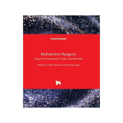 [预订]Refractive Surgery - Types of Procedures, Risks, and Benefits 9781803559001