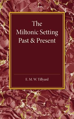 【预订】The Miltonic Setting Past and Present