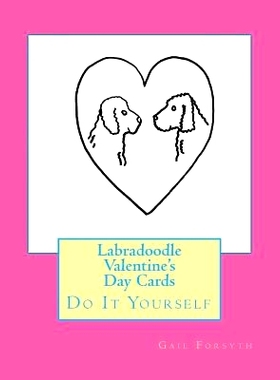 预订 Labradoodle Valentine’s Day Cards: Do It Yourself: 9781523418862