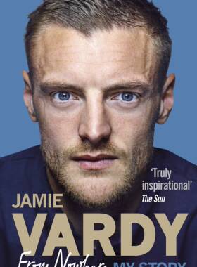 现货杰米·瓦尔迪自传 莱斯特城 英超 英文原版 Jamie Vardy: From Nowhere, My Story