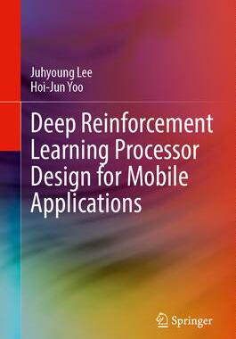 [预订]Deep Reinforcement Learning Processor Design for Mobile Applications 9783031367922