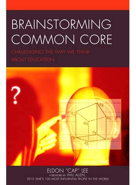 预订 Brainstorming Common Core: Challenging the Way We Think about Education: 9781475817713