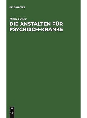 预订 Die Anstalten für Psychisch-Kranke: In Deutschland, Österreich, der Schweiz und den baltischen Ländern: 97831111