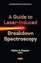[预订]A Guide to Laser-Induced Breakdown Spectroscopy 9781536189322
