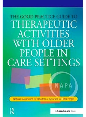 预订 The Good Practice Guide to Therapeutic Activities with Older People in Care Settings: 9780863885235
