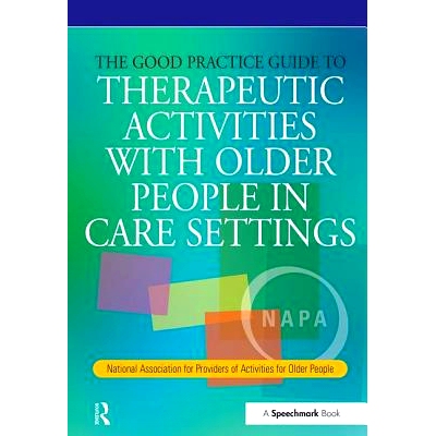预订 The Good Practice Guide to Therapeutic Activities with Older People in Care Settings: 9780863885235