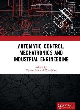 【预订】Automatic Control, Mechatronics and Industrial Engineering