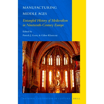 Entangled History of Medievalism in Nine