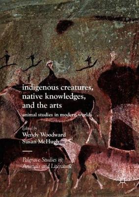 【预订】Indigenous Creatures, Native Knowledges, and the Arts