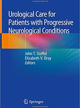 【预售】Urological Care for Patients with Progressive Neurological Conditions
