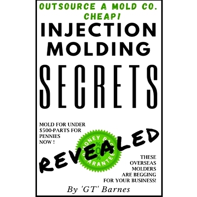 预订 Injection Molding Secrets - Revealed: Make money with injection molding: 9798853241756