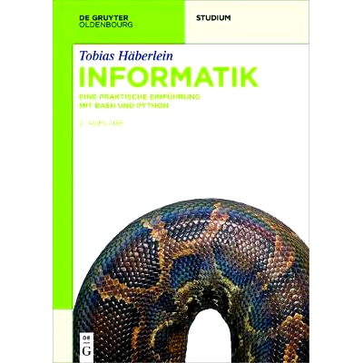 预订 Informatik: Eine praktische Einführung mit Bash und Python: 9783110496864