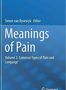 【预售】Meanings of Pain: Volume 2: Common Types of Pain and Language