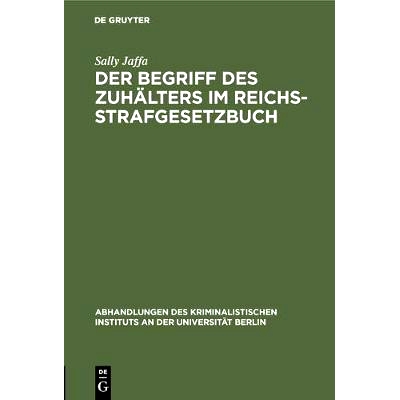 预订 Der Begriff des Zuhälters im Reichsstrafgesetzbuch: 9783111308357