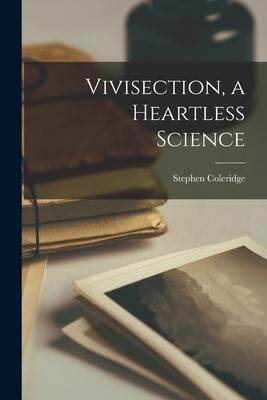 [预订]Vivisection, a Heartless Science 9781018338774