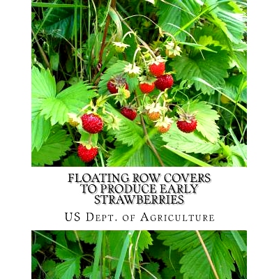 预订 Floating Row Covers To Produce Early Strawberries: 9781978034594