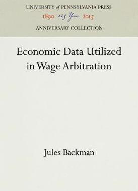 [预订]Economic Data Utilized in Wage Arbitration 9781512809985