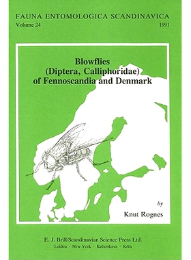 预订 Blowflies (Diptera, Calliphoridae) of Fennoscandia and Denmark 芬诺斯坎迪亚和丹麦的吹蝇（双翅目，蝇科）: 9789004093