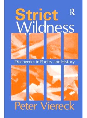 预订 Strict Wildness: Discoveries in Poetry and History: 9781138515086