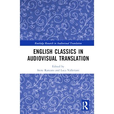 预订 English Classics in Audiovisual Translation 英语视听翻译经典: 9781032560274